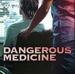 Watch Dangerous Medicine Myflixer
