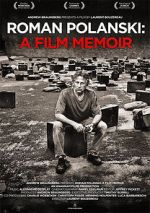Watch Roman Polanski: A Film Memoir Myflixer
