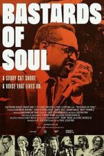 Watch Bastards of Soul Myflixer