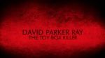 Watch David Parker Ray: The Toy Box Killer Myflixer