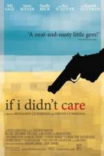 Watch If I Didn't Care Myflixer
