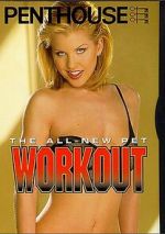Watch Penthouse: The All-New Pet Workout Myflixer