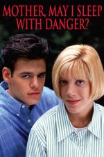 Watch Mother, May I Sleep with Danger? Myflixer