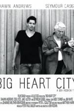 Watch Big Heart City Myflixer