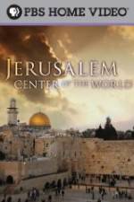 Watch Jerusalem Center of the World Myflixer