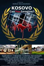 Watch Kosovo Can You Imagine Myflixer