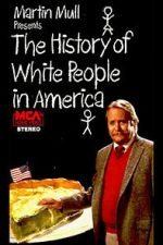 Watch The History of White People in America Myflixer