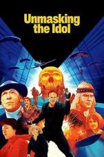 Watch Unmasking the Idol Myflixer