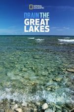 Watch Drain The Great Lakes Myflixer