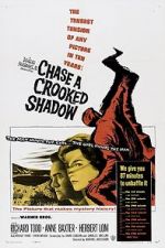 Watch Chase a Crooked Shadow Myflixer