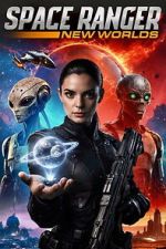 Watch Space Ranger: New Worlds Myflixer