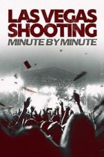 Watch Las Vegas Shooting: Minute by Minute Myflixer