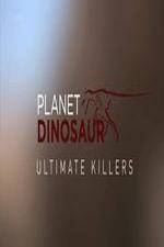 Watch Planet Dinosaur: Ultimate Killers Myflixer