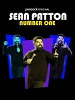 Watch Sean Patton: Number One (TV Special 2022) Myflixer