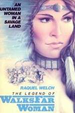 Watch The Legend of Walks Far Woman Myflixer
