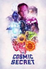 Watch The Cosmic Secret Myflixer
