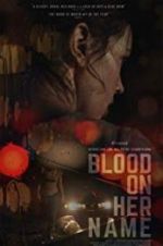 Watch Blood on Her Name Myflixer