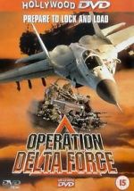 Watch Operation Delta Force Myflixer