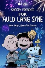 Watch Snoopy Presents: For Auld Lang Syne (TV Special 2021) Myflixer