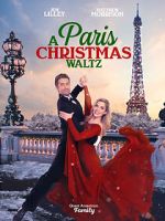 Watch Paris Christmas Waltz Myflixer