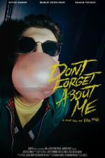 Watch Don\'t Forget About Me Myflixer