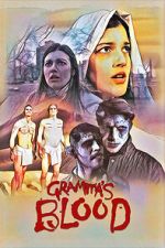 Watch Gramma\'s Blood Myflixer
