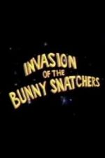 Watch Invasion of the Bunny Snatchers Myflixer