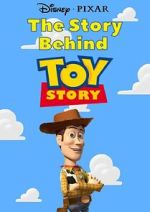 Watch The Story Behind \'Toy Story\' Myflixer
