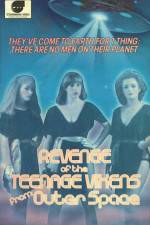 Watch The Revenge of the Teenage Vixens from Outer Space Myflixer