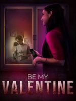 Watch Be My Valentine Myflixer