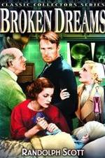 Watch Broken Dreams Myflixer