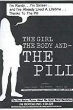 Watch The Girl, the Body, and the Pill Myflixer