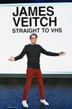 Watch James Veitch: Straight to VHS Myflixer