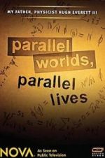 Watch Parallel Worlds, Parallel Lives Myflixer