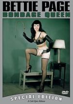 Watch Bettie Page: Bondage Queen Myflixer