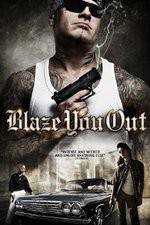Watch Blaze You Out Myflixer