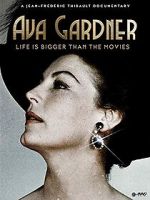 Watch Ava Gardner: Life is Bigger Than Movies Myflixer