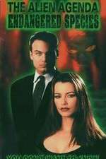 Watch Alien Agenda Endangered Species Myflixer