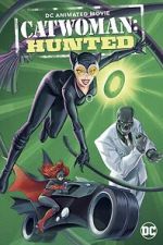 Watch Catwoman: Hunted Myflixer