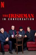 Watch The Irishman: In Conversation Myflixer