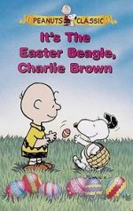 Watch It\'s the Easter Beagle, Charlie Brown! Myflixer