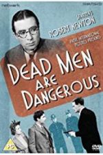 Watch Dead Men Are Dangerous Myflixer
