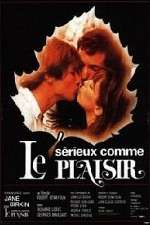 Watch Sérieux comme le plaisir Myflixer
