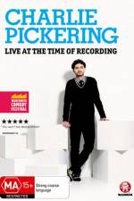 Watch Charlie Pickering Live At The Time Of Recording Myflixer