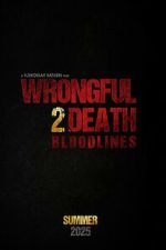 Watch Wrongful Death 2: Bloodlines Myflixer