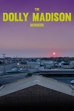 Watch The Dolly Madison Murders Myflixer
