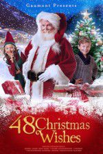 Watch 48 Christmas Wishes Myflixer