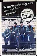 Watch Birth of the Beatles Myflixer