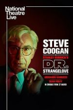 Watch National Theatre Live: Dr. Strangelove Myflixer