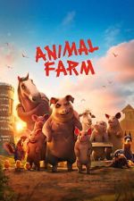 Watch Animal Farm Myflixer